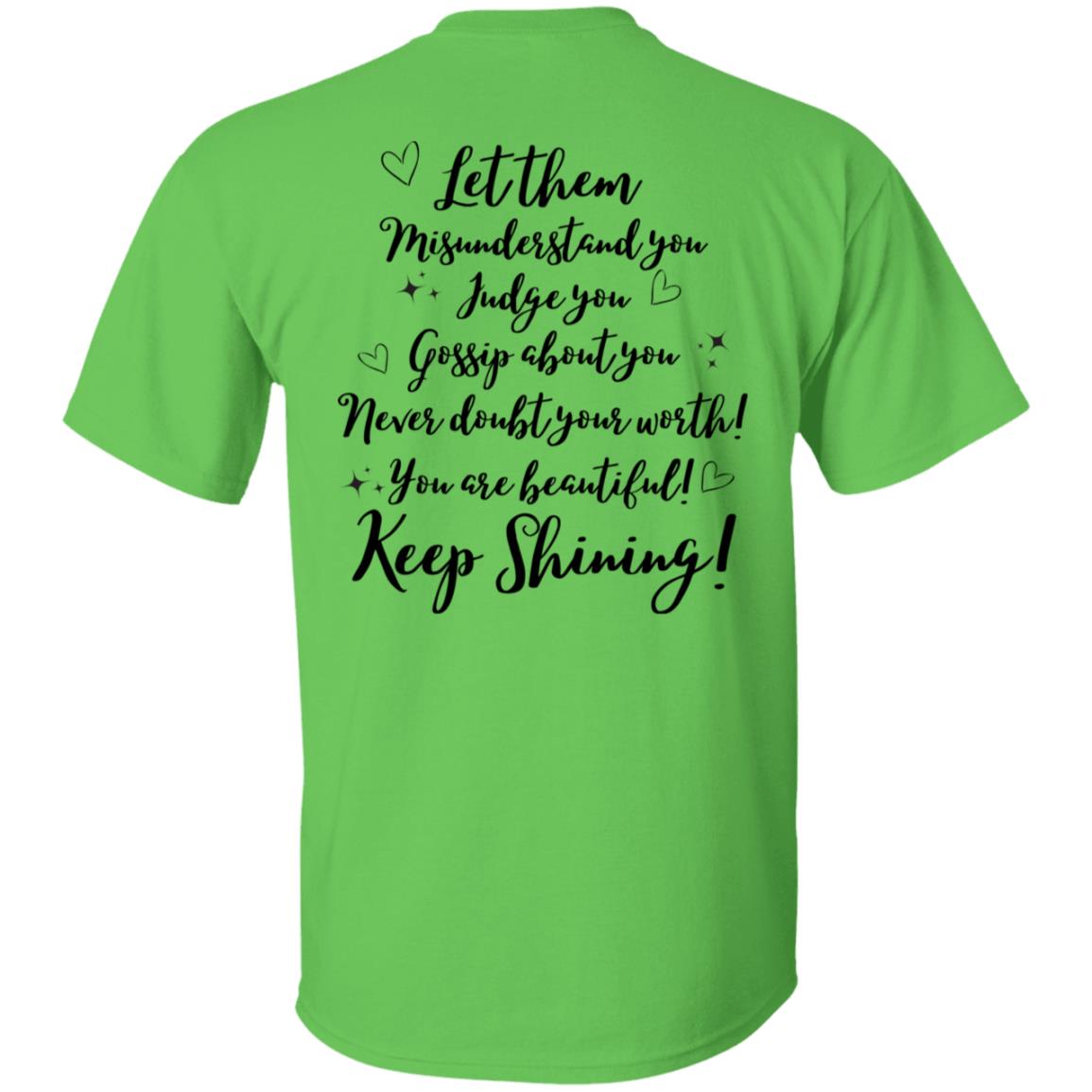 Let Them (2) G500 5.3 oz. T-Shirt