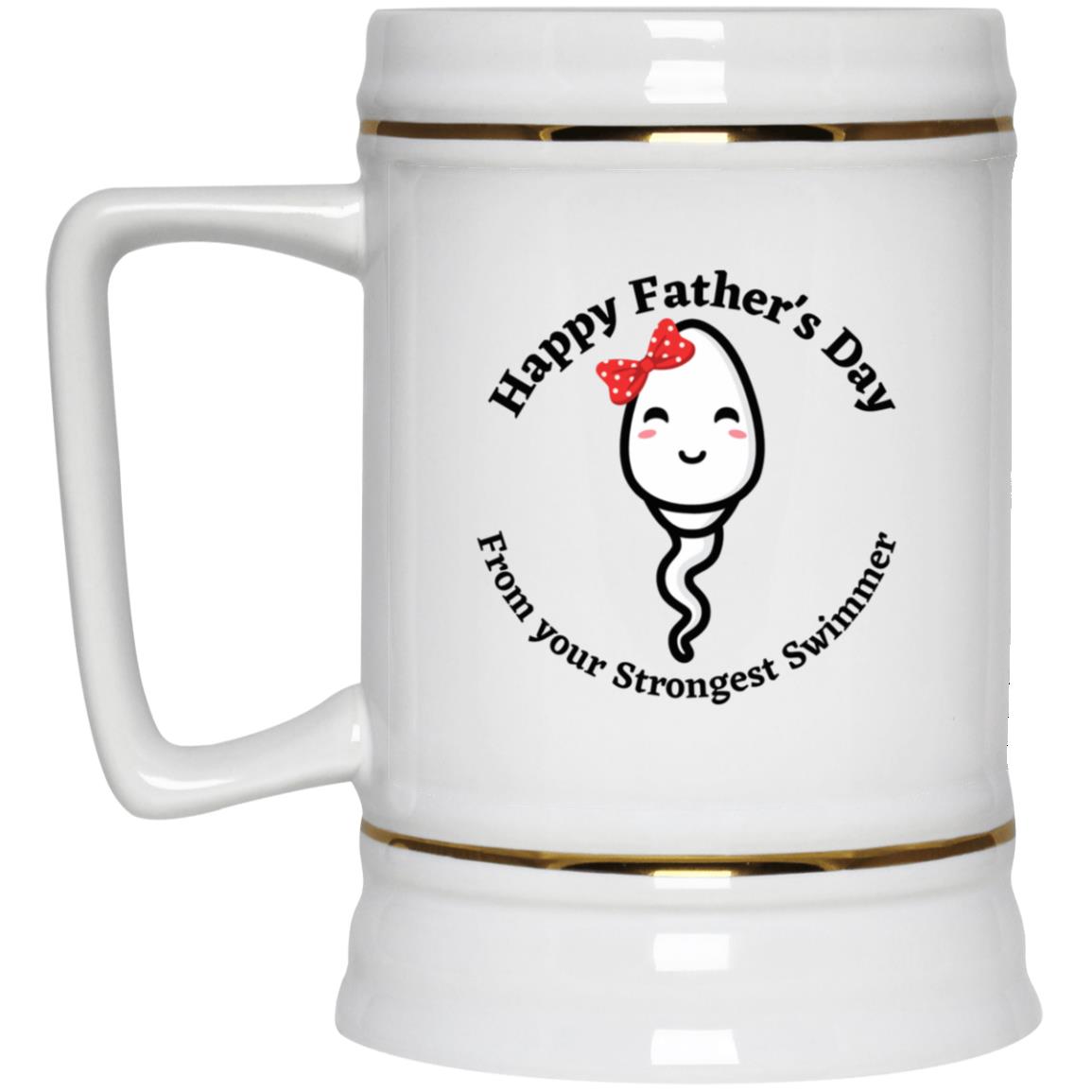 Happy Father's Day From your Fastest Swimmer (Girl Bow Sperm) Beer Stein 22oz.