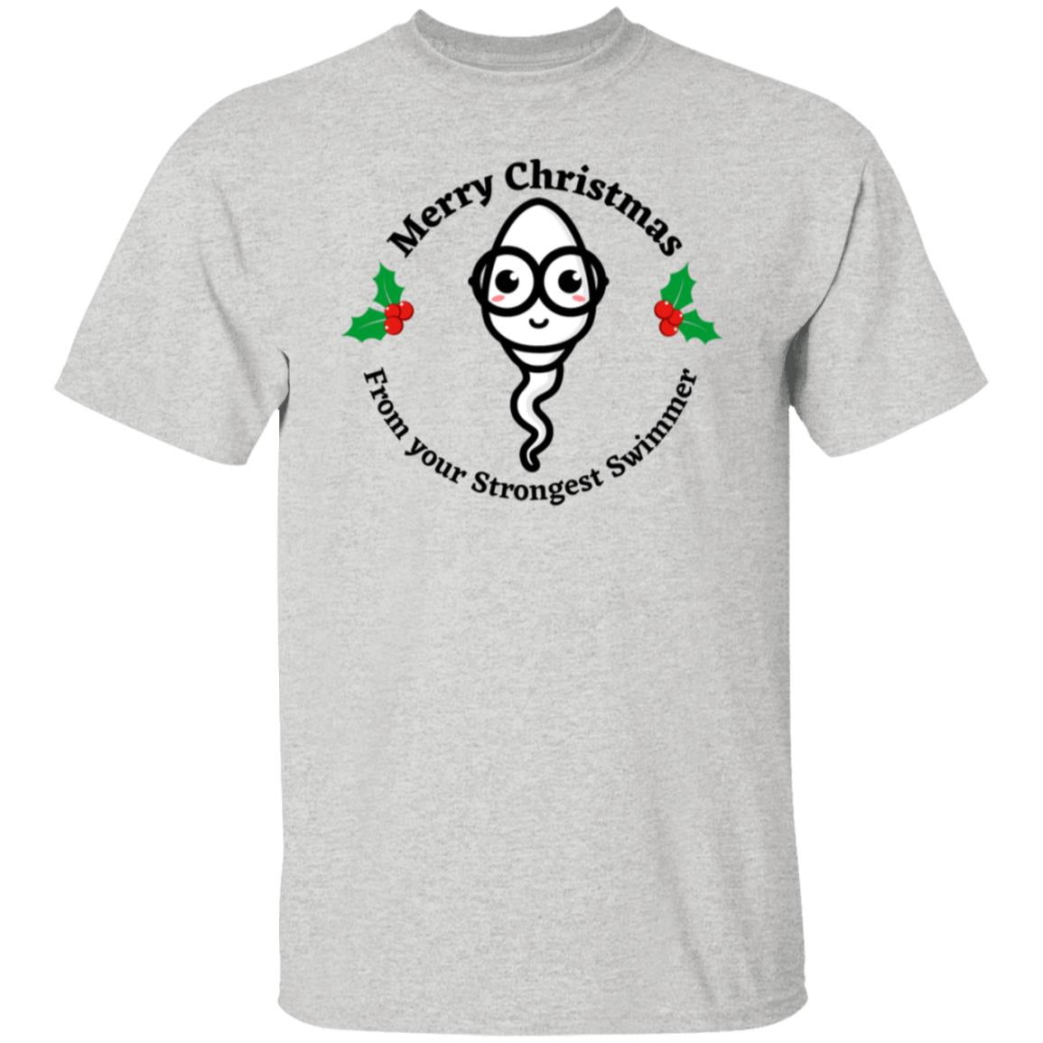 Merry Christmas From Your Strongest Swimmer (Glasses Sperm)G500 5.3 oz. T-Shirt