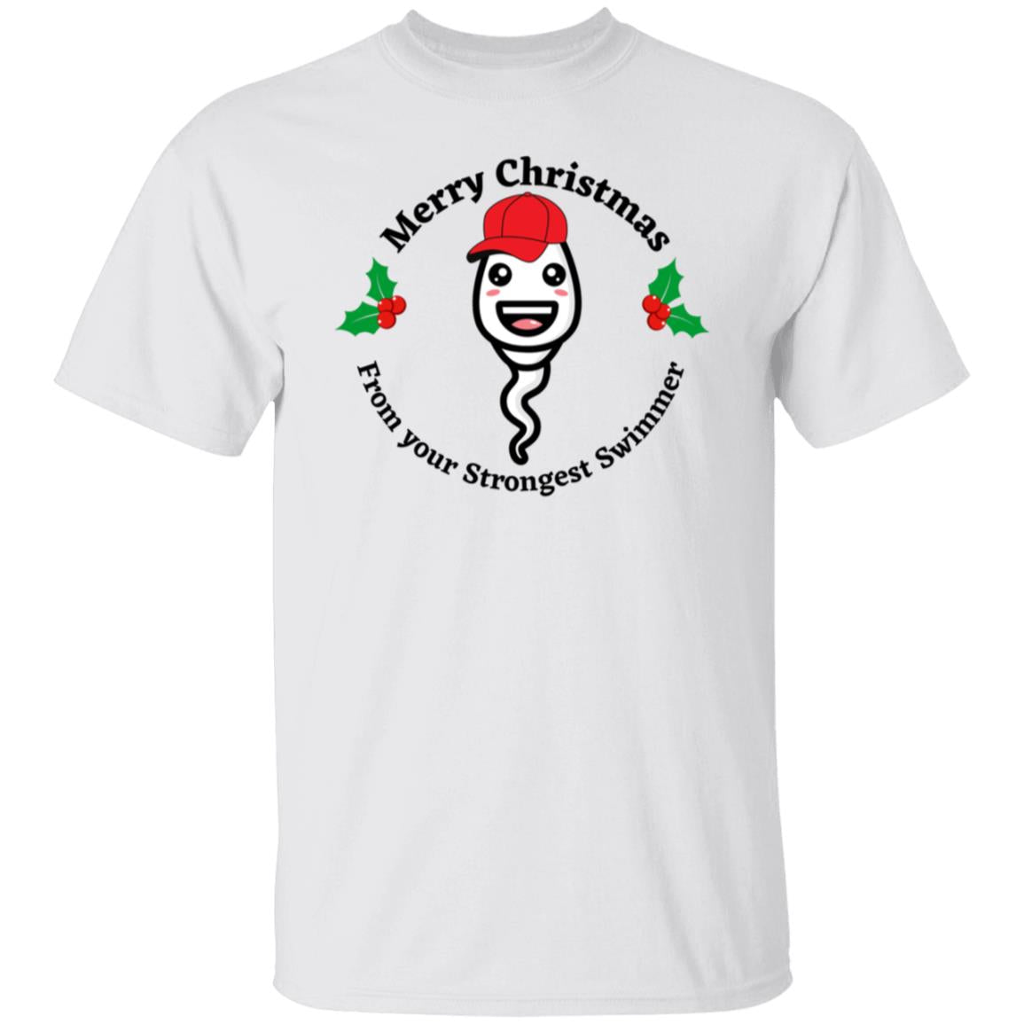 Merry Christmas From Your Strongest Swimmer (Red HatSperm)G500 5.3 oz. T-Shirt