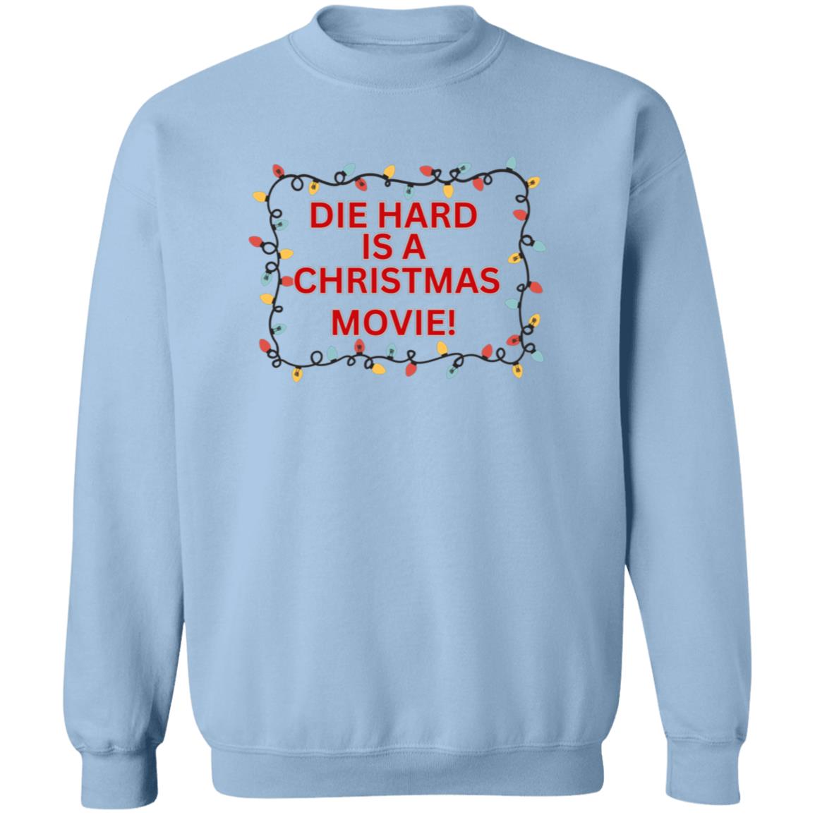 Die Hard is a Christmas Movie - G180 Crewneck Pullover Sweatshirt