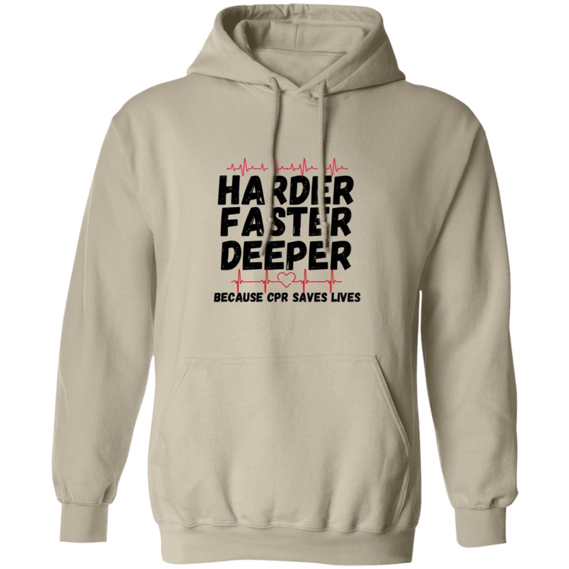 Harder / CPR Saves Lives (Medical / EMS / Doctor / Nurse / Healthcare) - - Pullover Hoodie