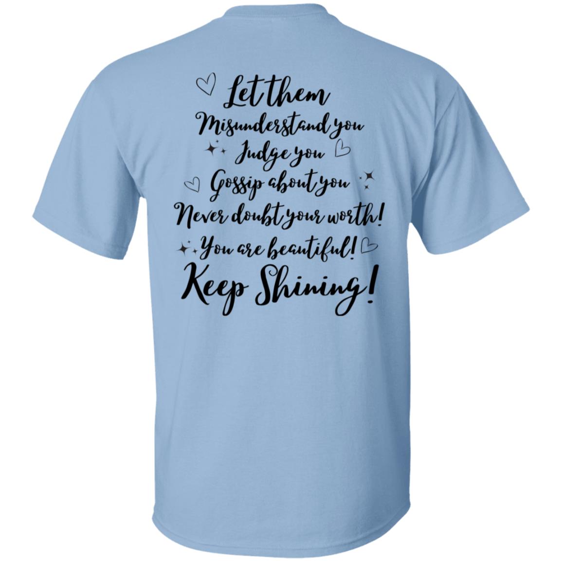 Let Them (2) G500 5.3 oz. T-Shirt