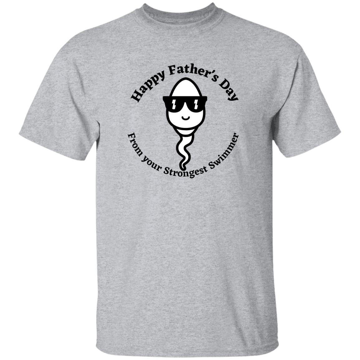 Happy Father's Day From your Fastest Swimmer (Sunglasses Sperm) G500 oz. T-Shirt