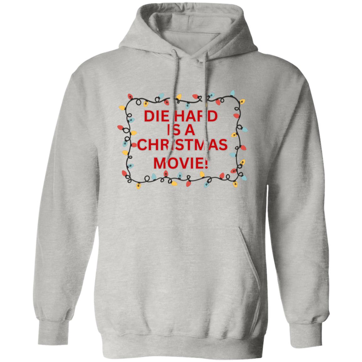 Die Hard is a Christmas Movie - Pullover Hoodie