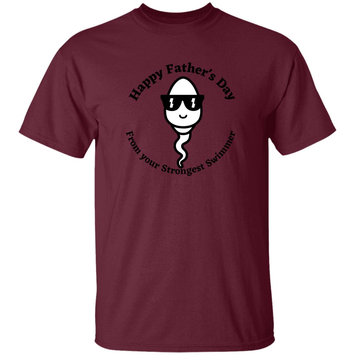 Happy Father's Day From your Fastest Swimmer (Sunglasses Sperm) G500 oz. T-Shirt