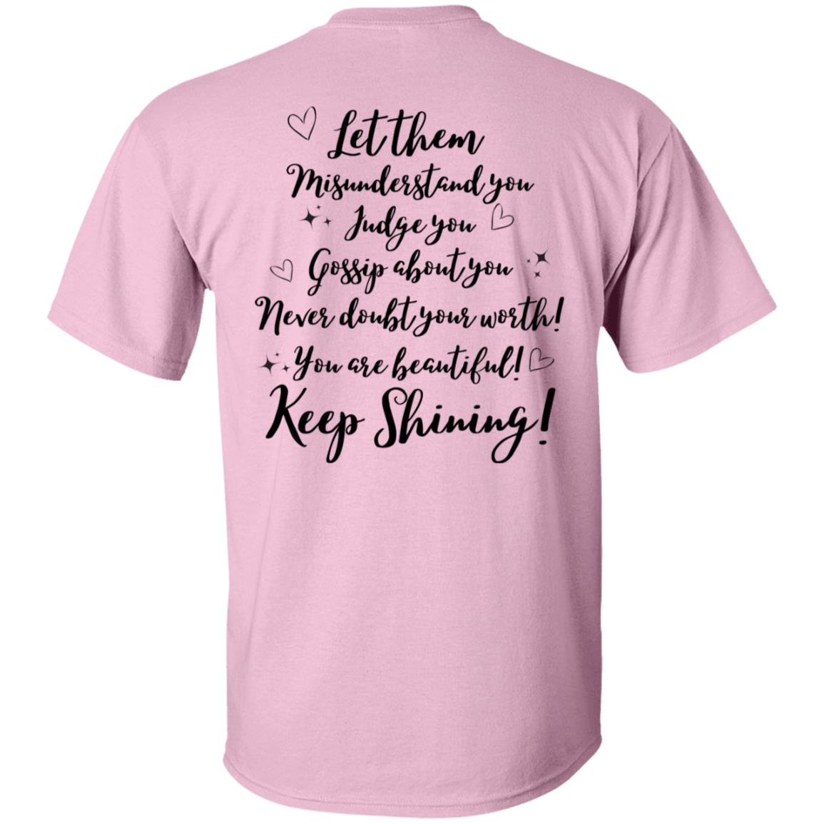 Let Them (2) G500 5.3 oz. T-Shirt
