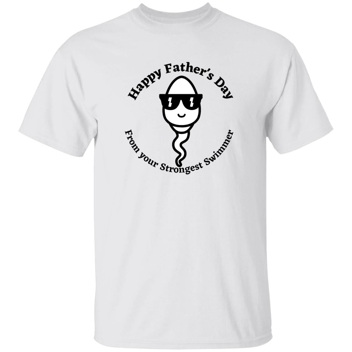 Happy Father's Day From your Fastest Swimmer (Sunglasses Sperm) G500 oz. T-Shirt