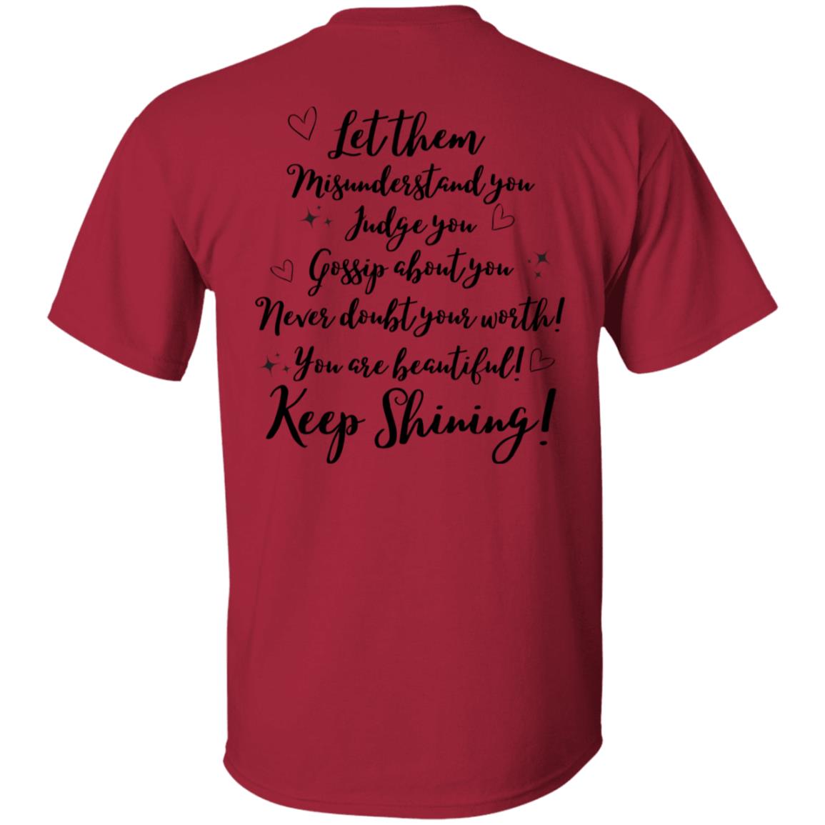 Let Them (2) G500 5.3 oz. T-Shirt