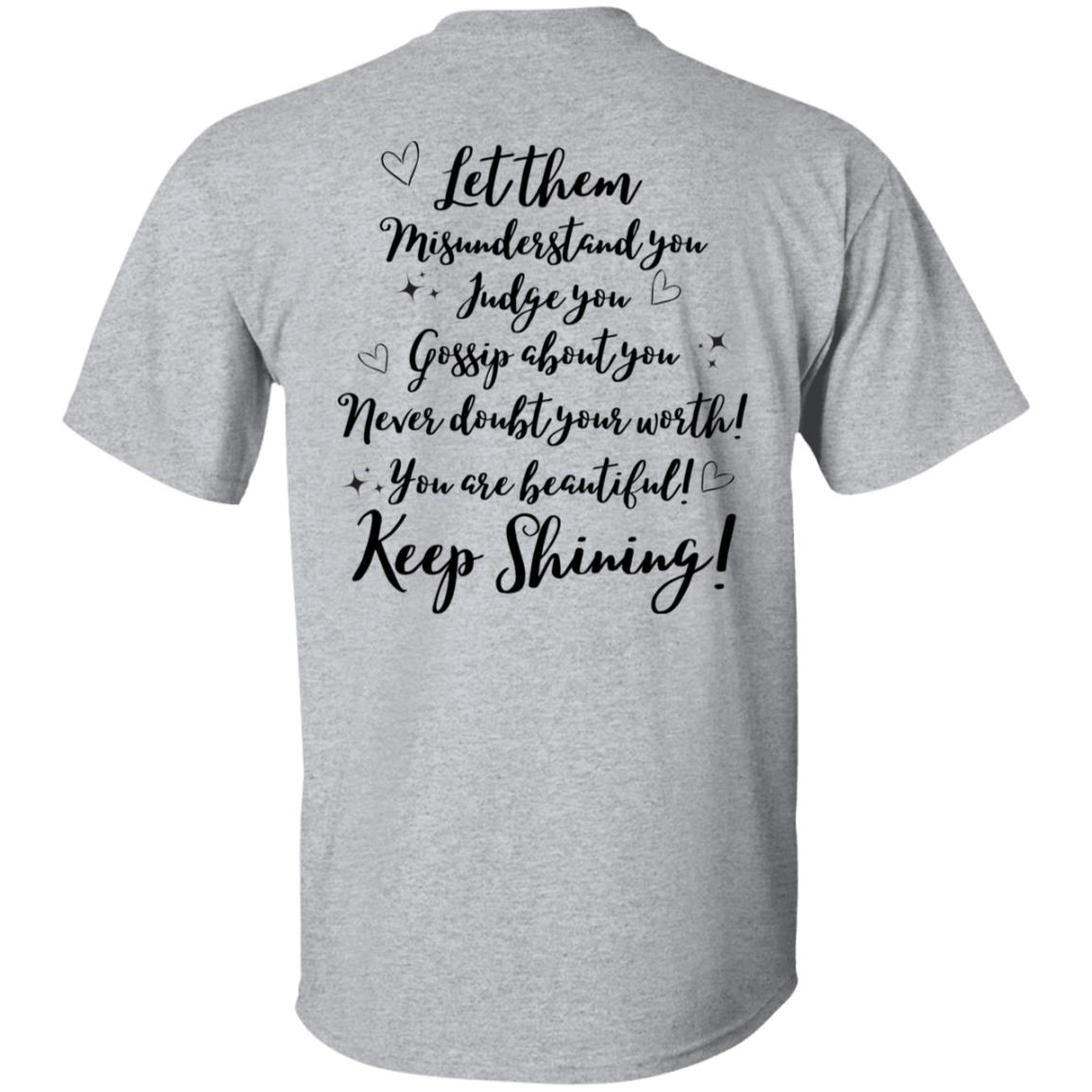 Let Them (2) G500 5.3 oz. T-Shirt