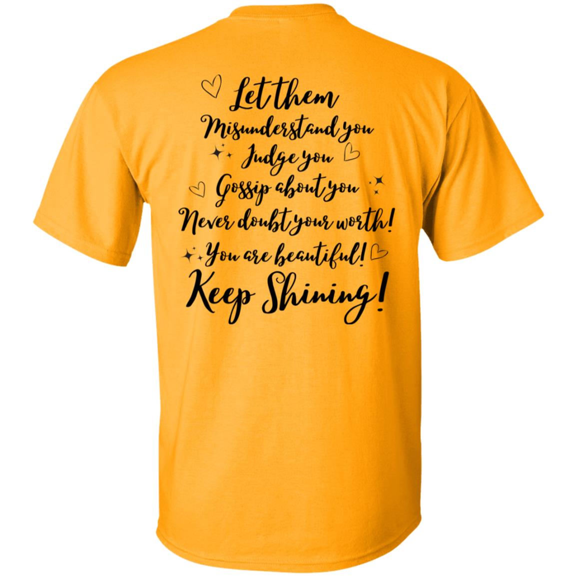 Let Them (2) G500 5.3 oz. T-Shirt