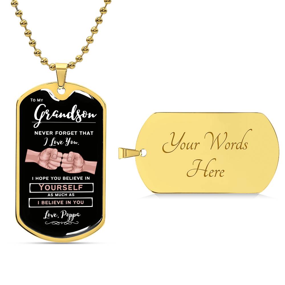 To My Grandson - Fist Bump - Believe in yourself - Dog Tag Necklace
