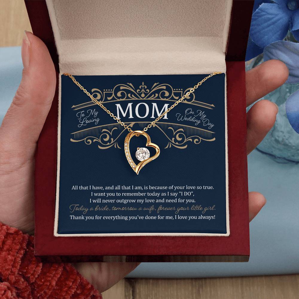 To My Mom on My Wedding Day (Mother of the Bride/ Wedding) - Forever Love Necklace