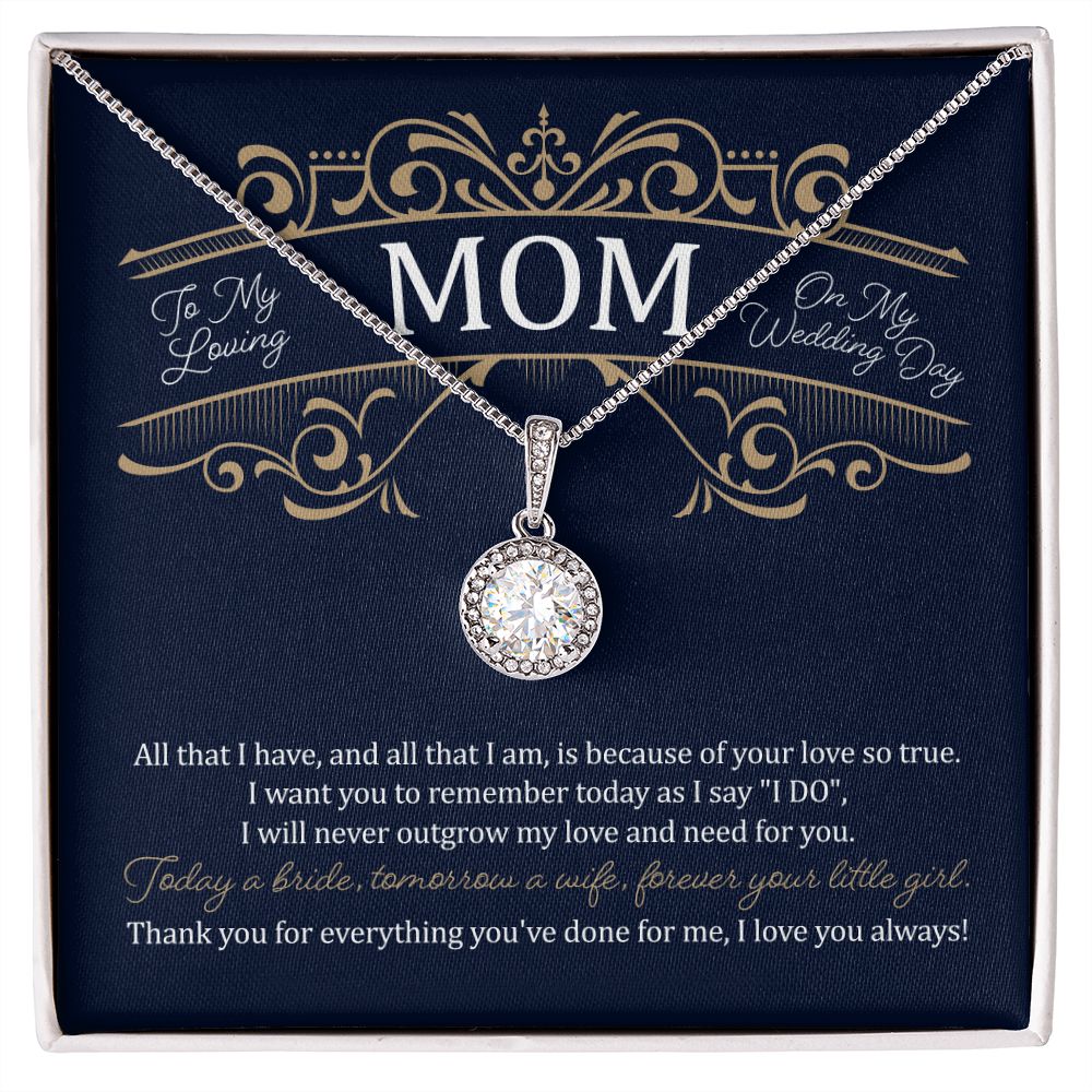 To My Mom on My Wedding Day (Mother of the Bride/ Wedding) - Eternal Hope Necklace