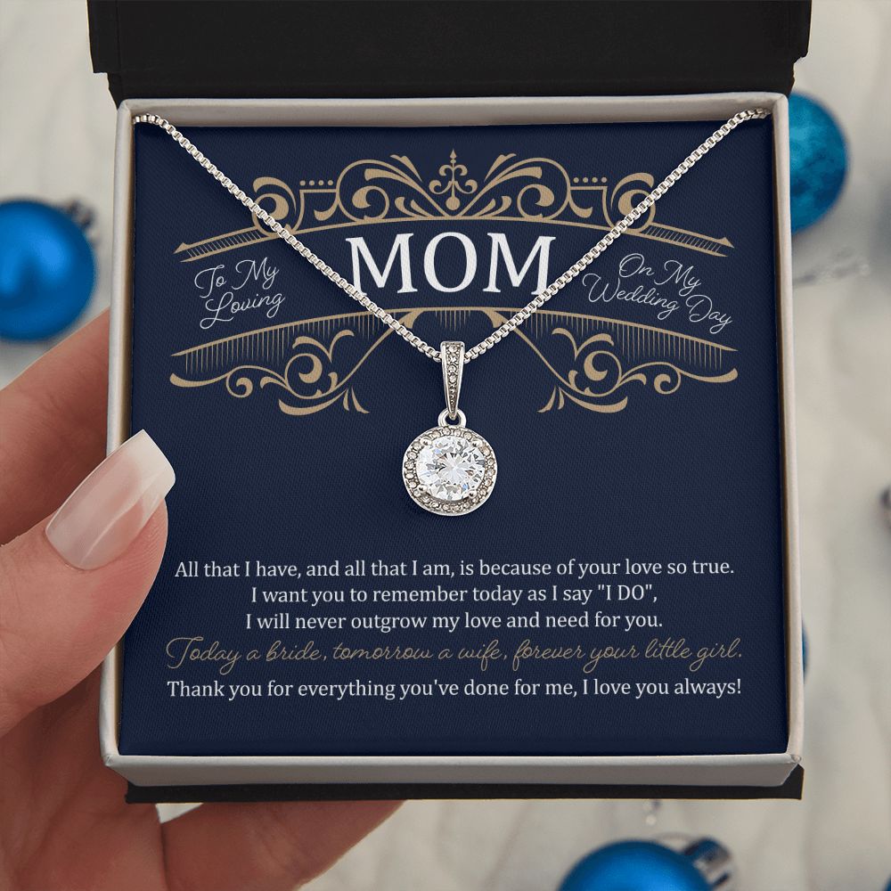 To My Mom on My Wedding Day (Mother of the Bride/ Wedding) - Eternal Hope Necklace