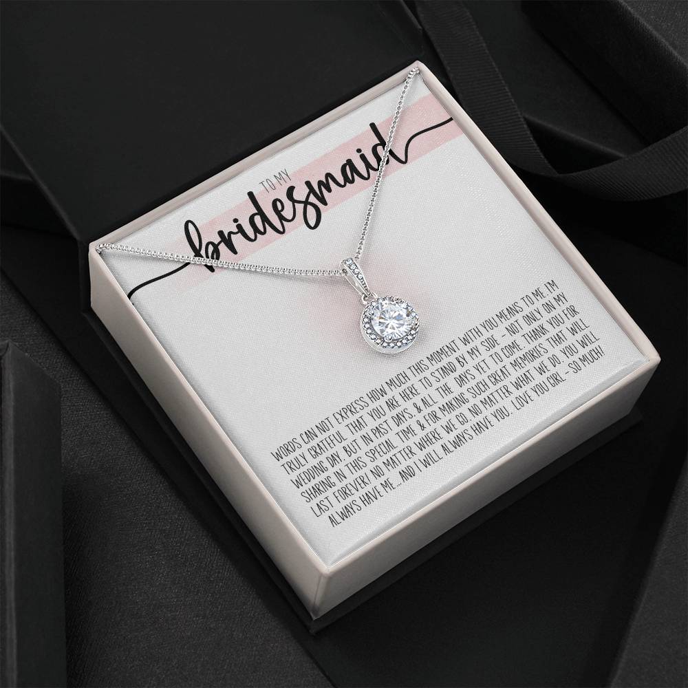 To My Bridesmaid (Wedding) - Eternal Hope Necklace
