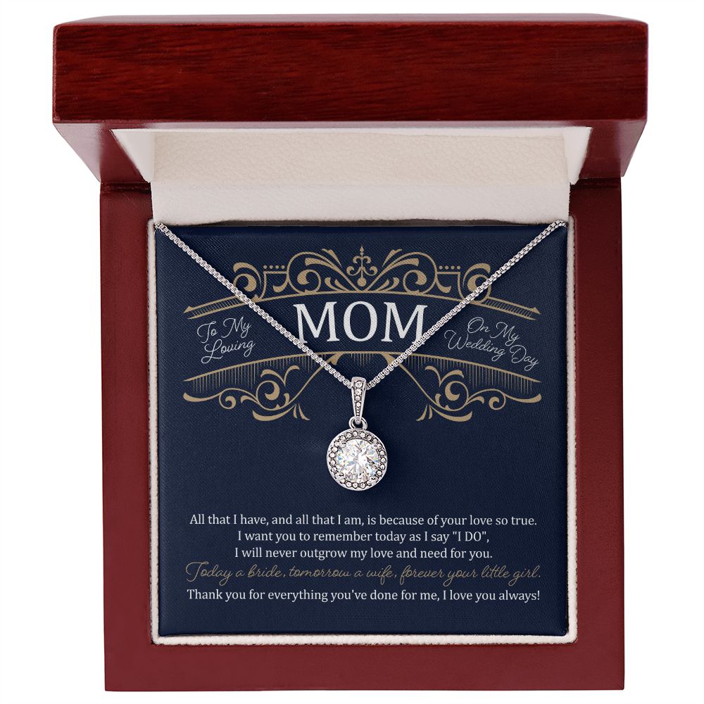 To My Mom on My Wedding Day (Mother of the Bride/ Wedding) - Eternal Hope Necklace