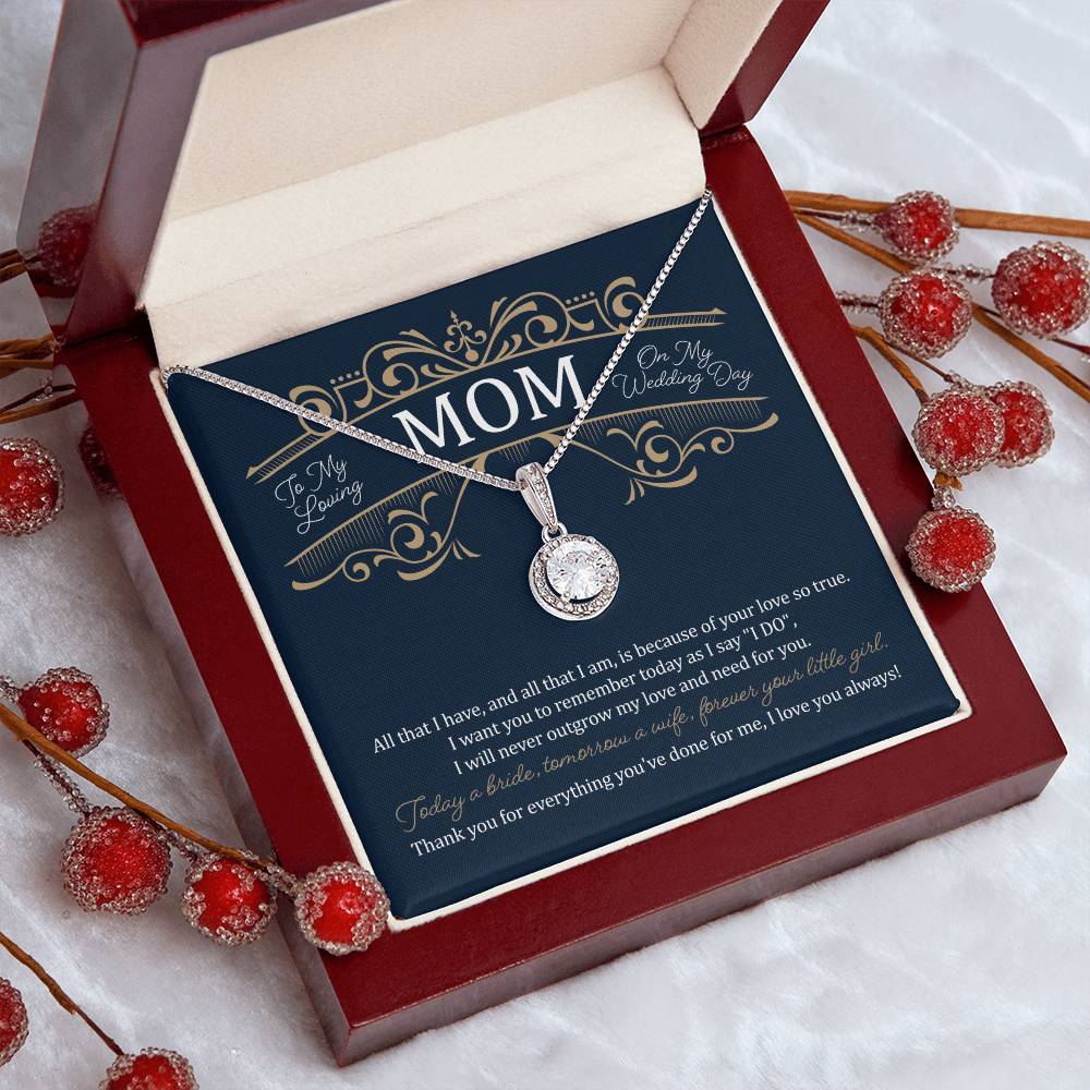 To My Mom on My Wedding Day (Mother of the Bride/ Wedding) - Eternal Hope Necklace