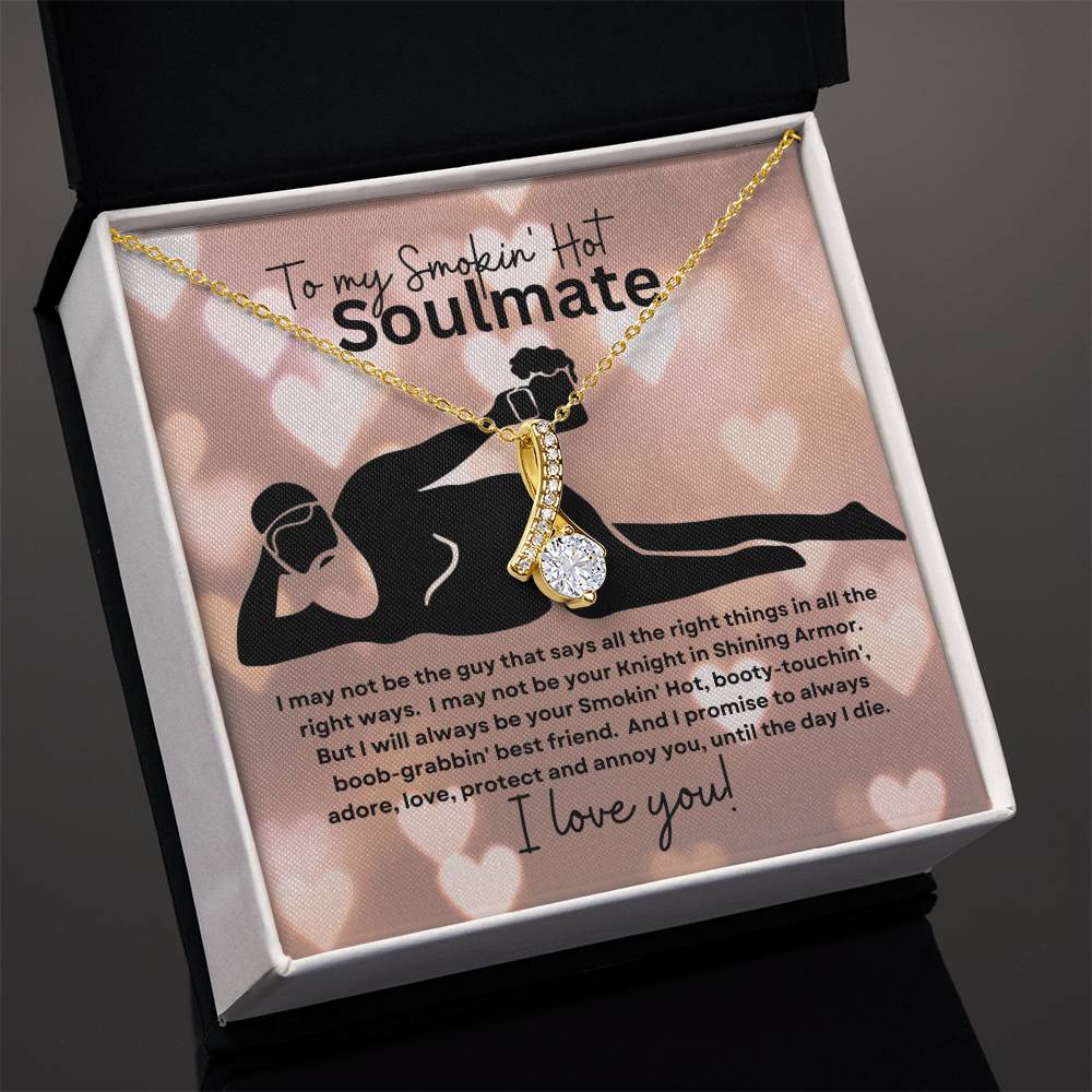 To My Smokin Hot Soulmate (Valentines Day Beer Gut Naked Man) - Alluring Beauty Necklace