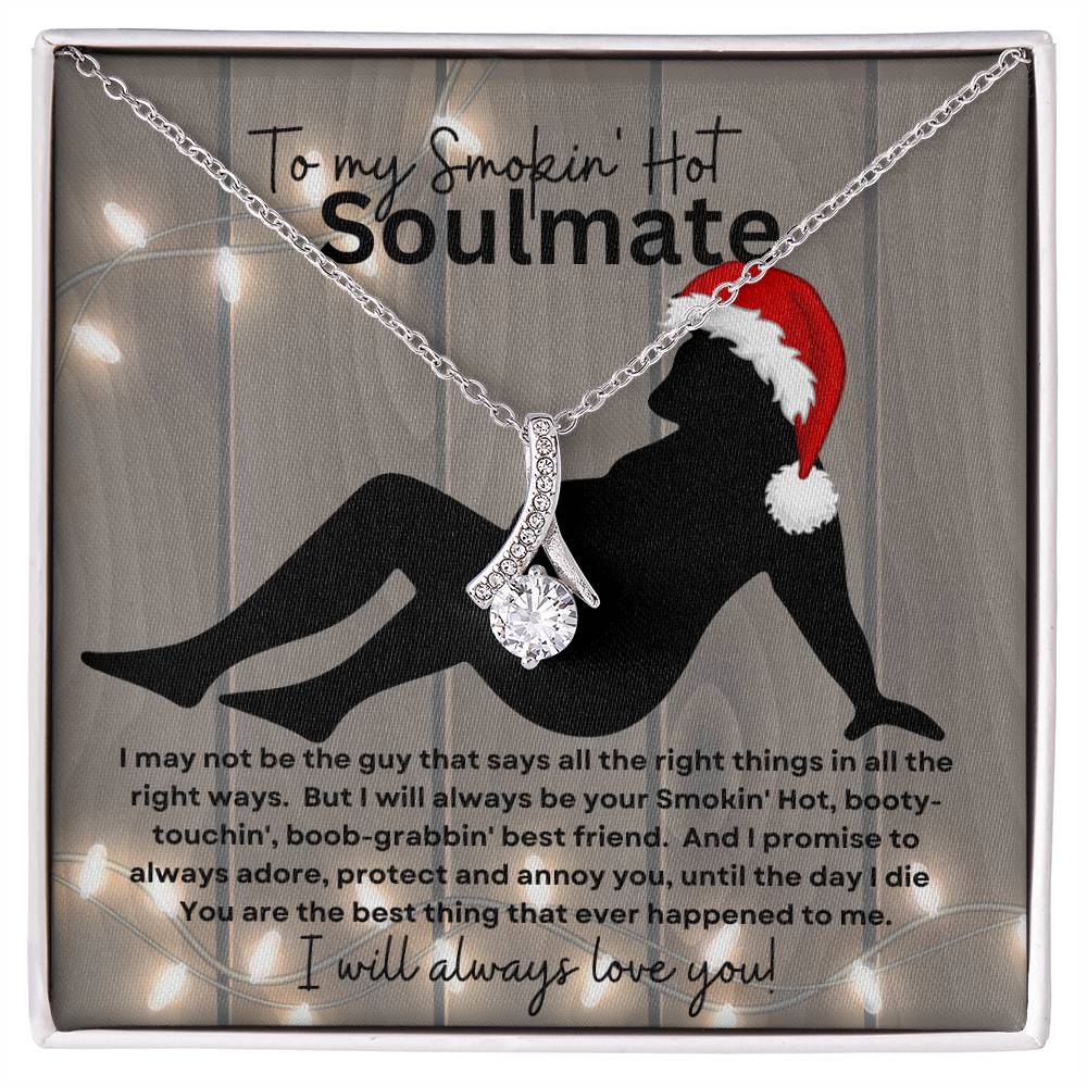 To My Smokin' Hot Soulmate (Christmas Sexy Santa Naked Man) - Alluring Beauty Necklace