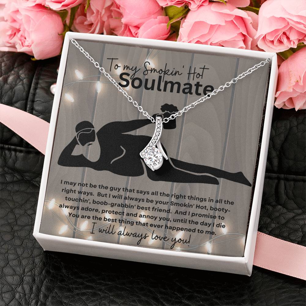 To My Smokin' Hot Soulmate (Naked Bearded Beer Gut) - Alluring Beauty Necklace