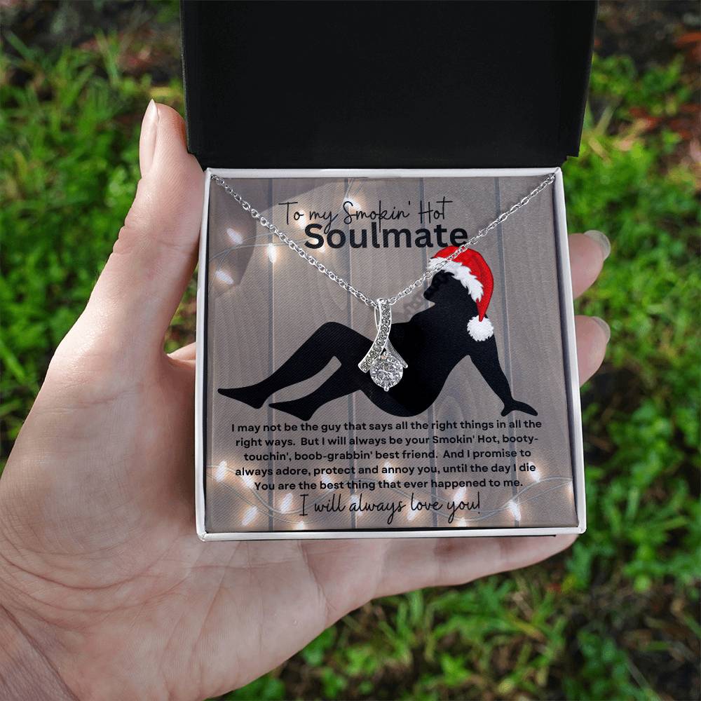 To My Smokin' Hot Soulmate (Christmas Sexy Santa Naked Man) - Alluring Beauty Necklace