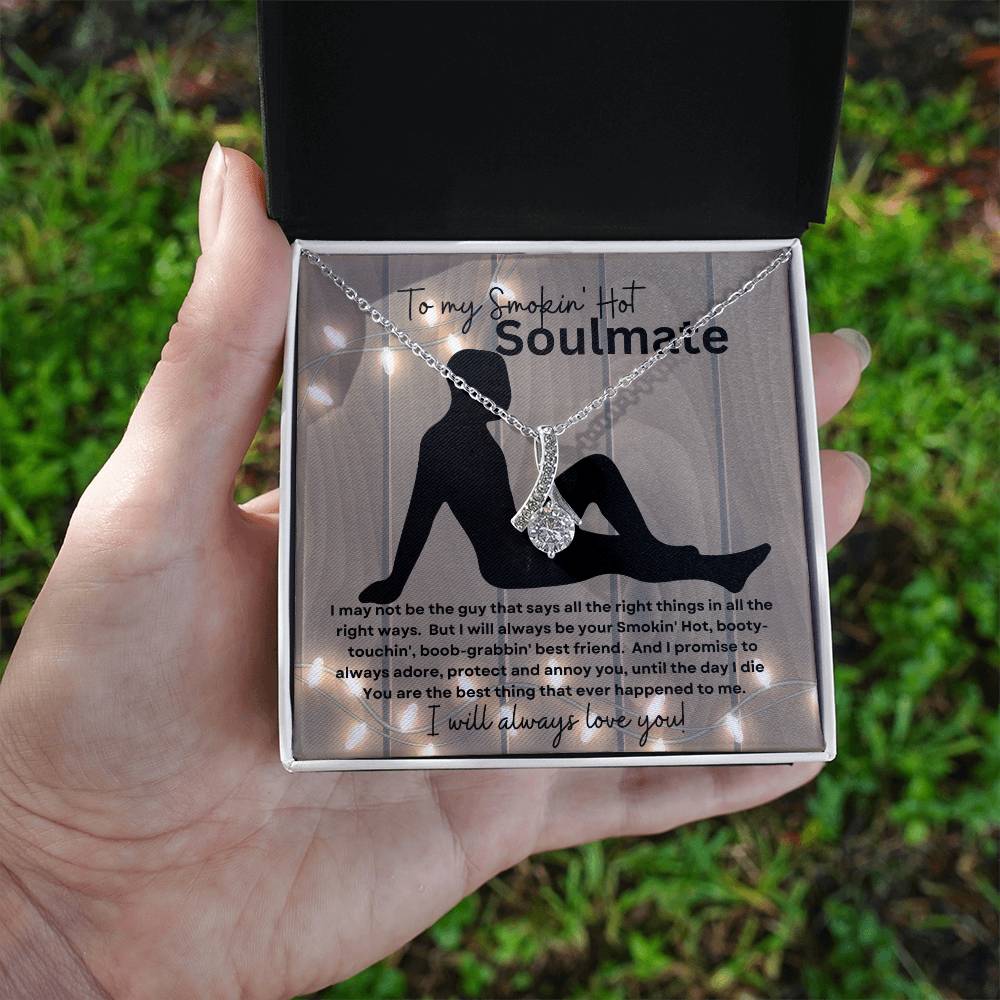 To My Smokin Hot Soulmate (Thin Naked Man) - Alluring Beauty Necklace