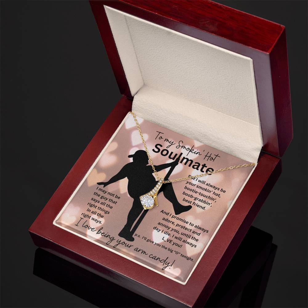 To My Smokin' Hot Soulmate (Bearded Naked Pole Dancer - Valentines Day ) - Alluring Beauty Necklace