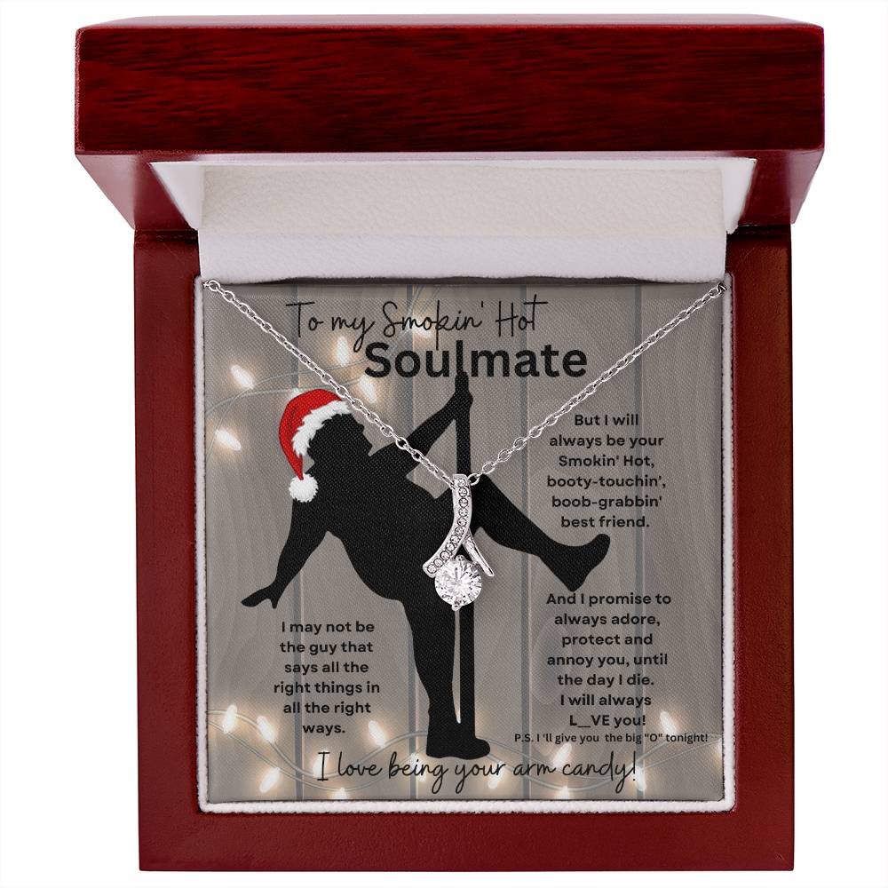 To My Smokin' Hot Soulmate (Christmas Sexy Santa Naked Pole Dancer) - Alluring Beauty Necklace