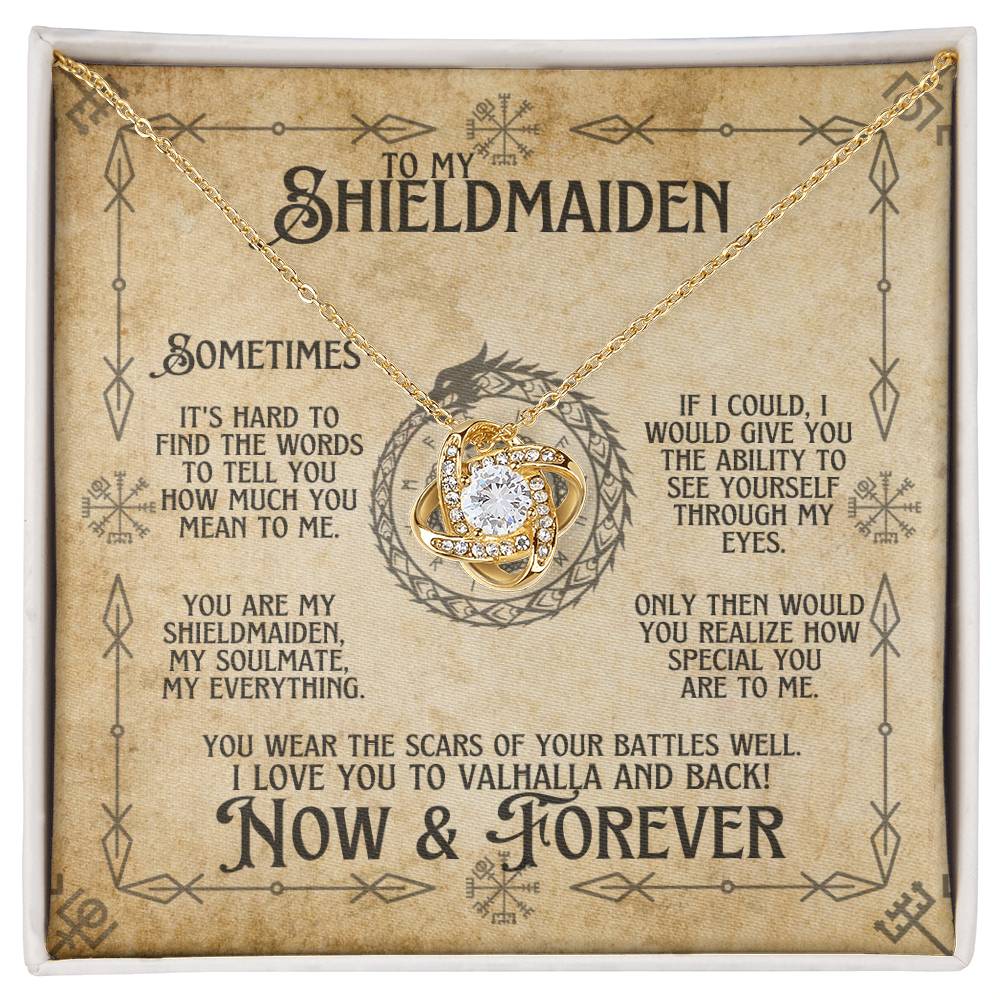 To My Shieldmaiden / Soulmate (Now and Forever) - Love Knot Necklace