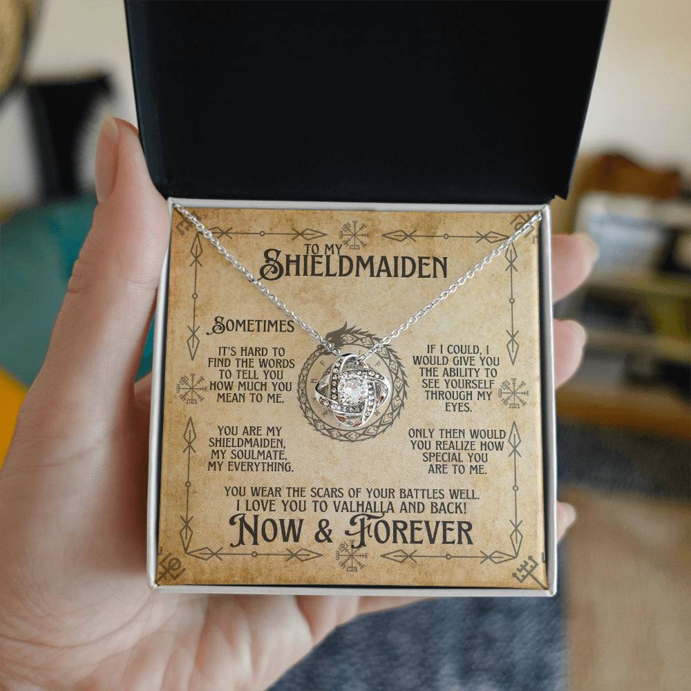 To My Shieldmaiden / Soulmate (Now and Forever) - Love Knot Necklace