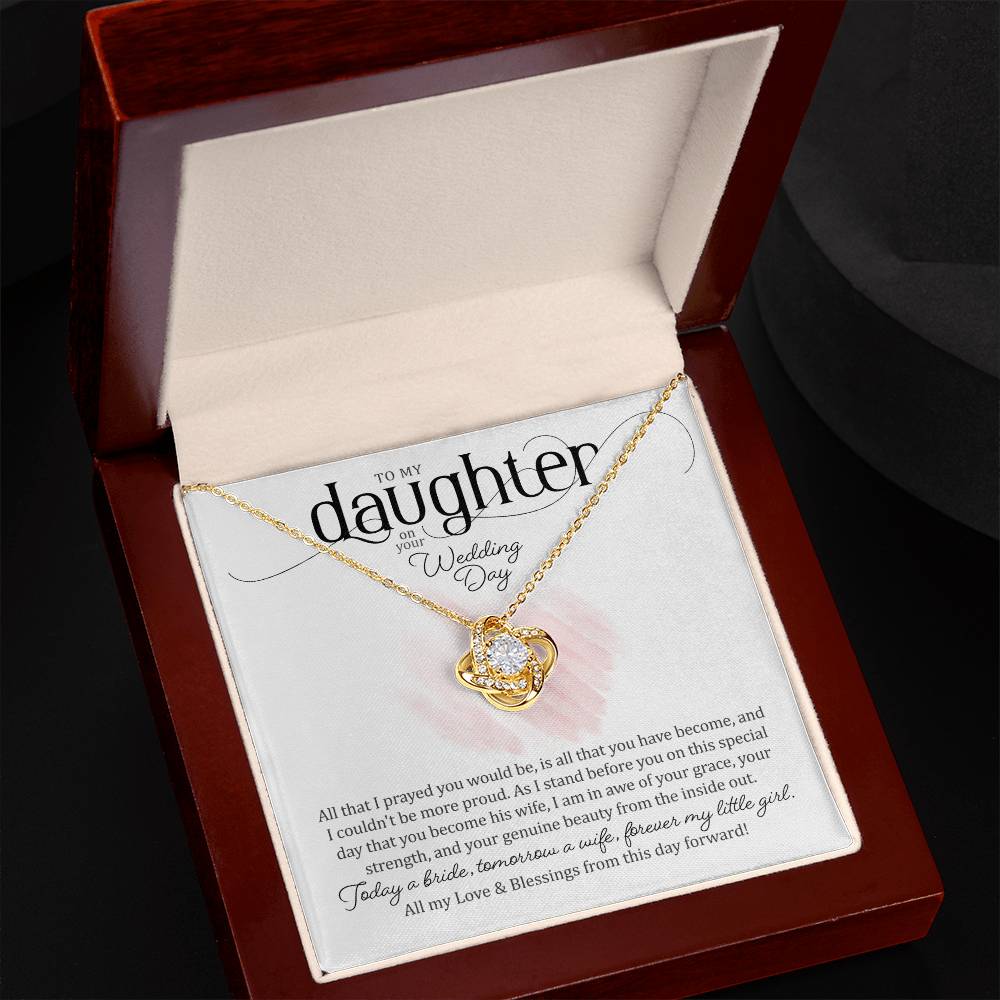 To My Daughter on Her Wedding Day (Bride / Wedding) -Love Knot Necklace