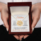 To anyone who brightens your day (You are my Sunshine) - Love Knot Necklace