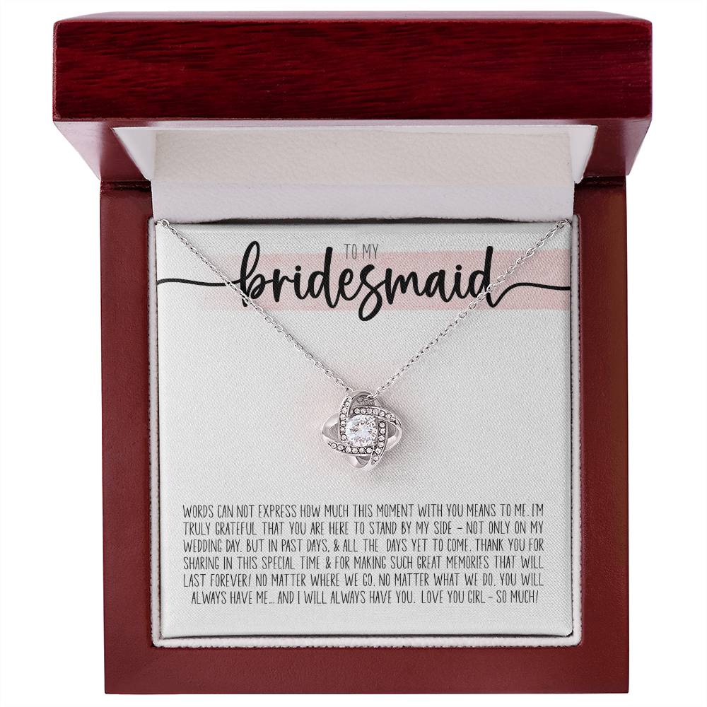 To My Bridesmaid (Wedding) - Love Knot Necklace