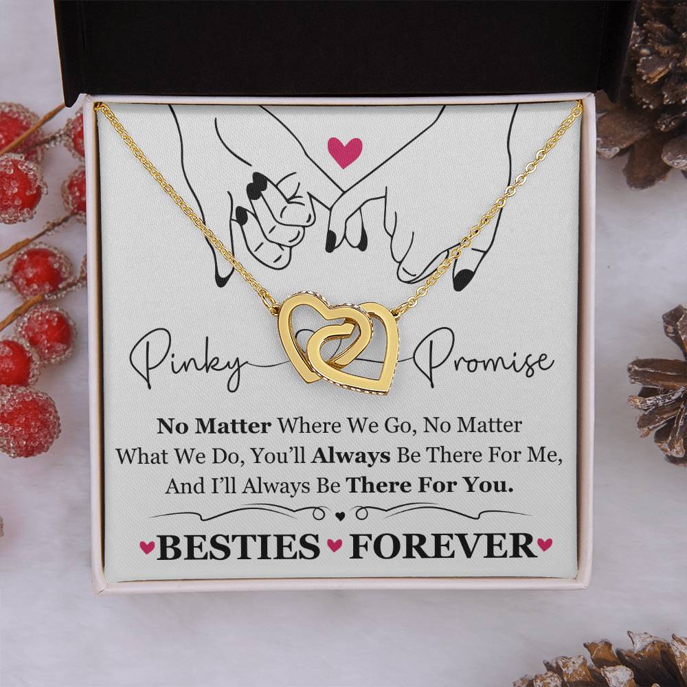 To My Best Friend / Bestie (Pinkie Promise / Besties Forever) - Interlocking Hearts Necklace
