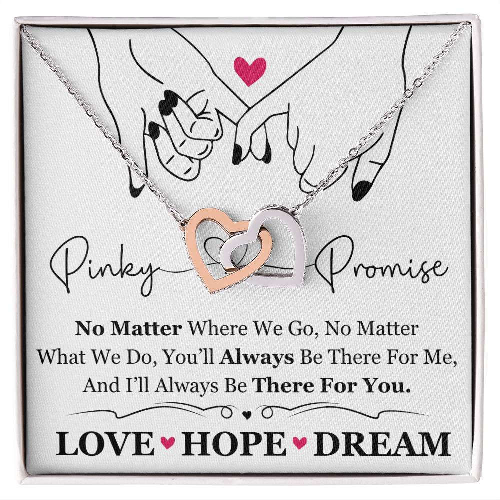 To My Best Friend / Bestie (Pinkie Promise) - Interlocking Hearts Necklace