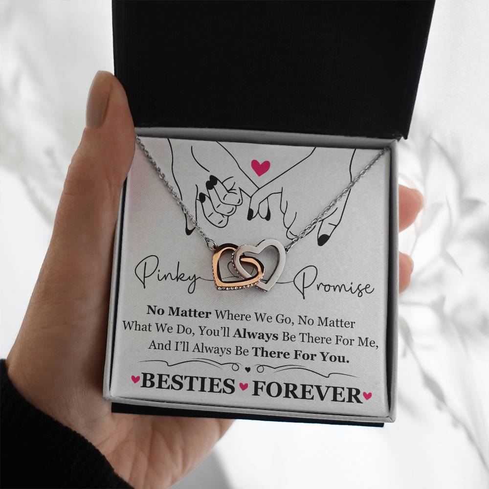 To My Best Friend / Bestie (Pinkie Promise / Besties Forever) - Interlocking Hearts Necklace