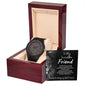To My Incredible Friend (Male Lion) Best Friend - Wooden Watch
