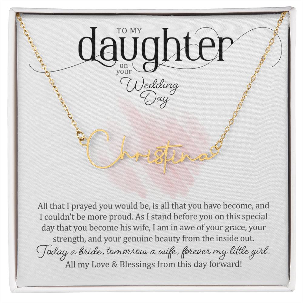 To My Daughter on Her Wedding Day (Bride / Wedding) - Script Name Necklace