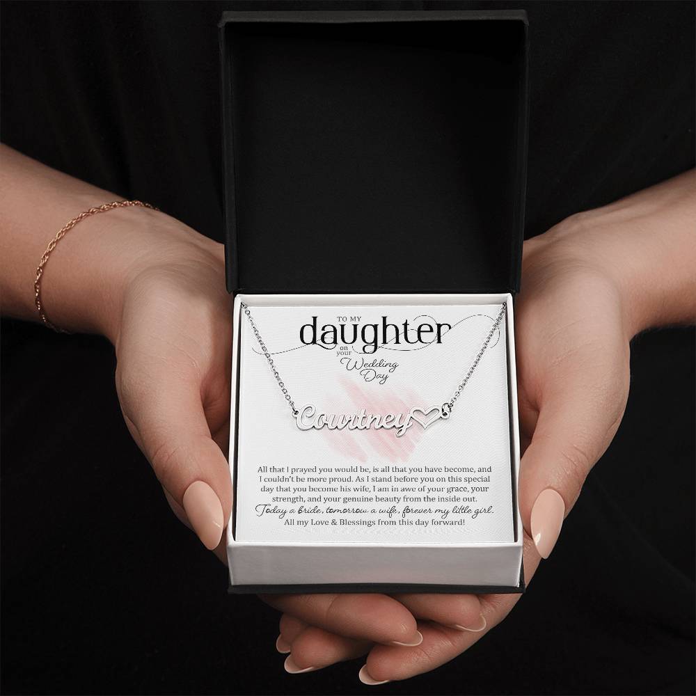 To My Daughter on Her Wedding Day (Bride / Wedding) - Heart Name Necklace