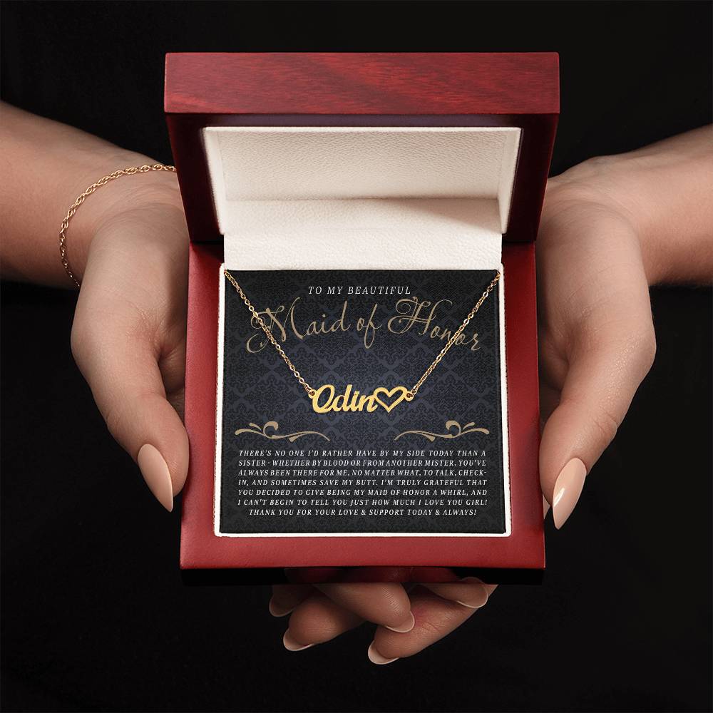 To My Maid of Honor (Wedding) - Heart Name Necklace