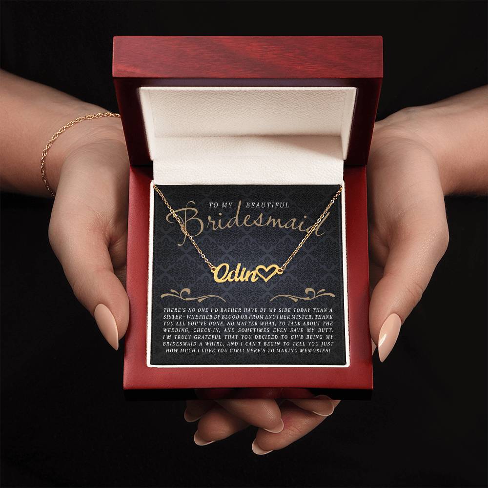To My Bridesmaid (Wedding) - Heart Name Necklace