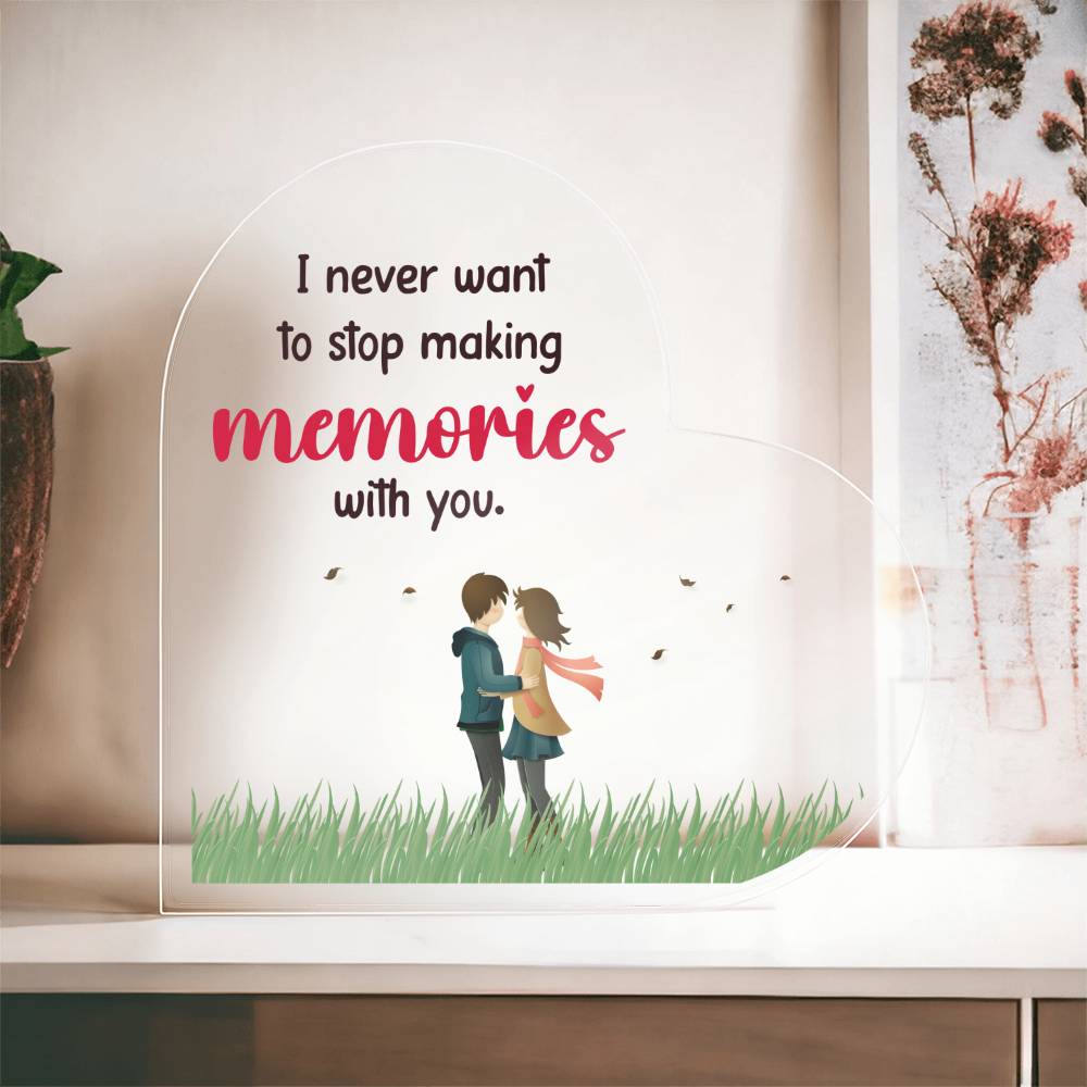 Making Memories with You (Soulmate) - Acrylic Heart Plaque