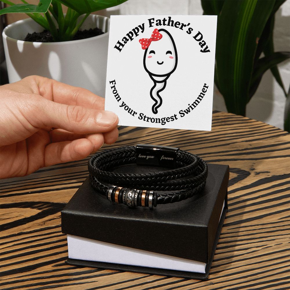 Happy Father's Day from your Strongest Swimmer (Girl Sperm)- Love You Forever Bracelet