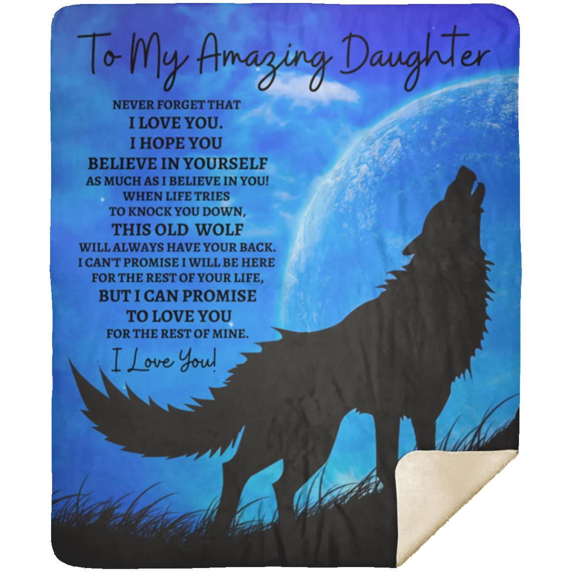 To My Amazing Daughter (Howling Wolf) Blanket