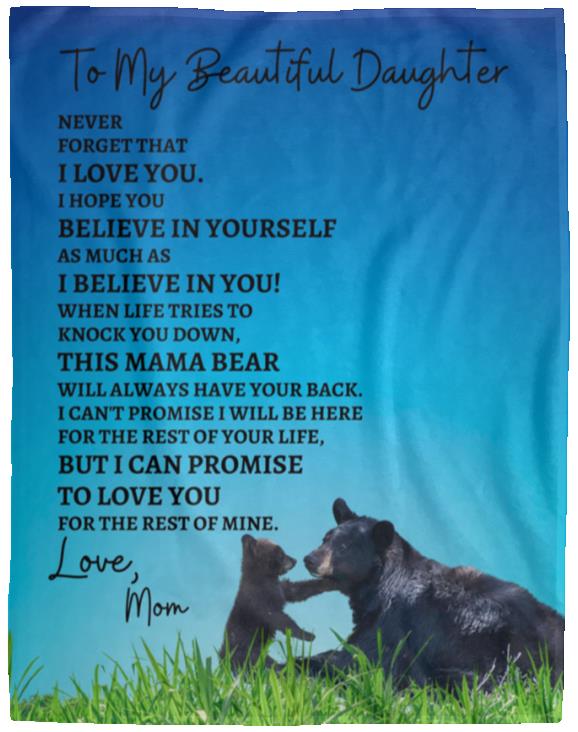 To My Beautiful Daughter (Mama Bear) Blanket