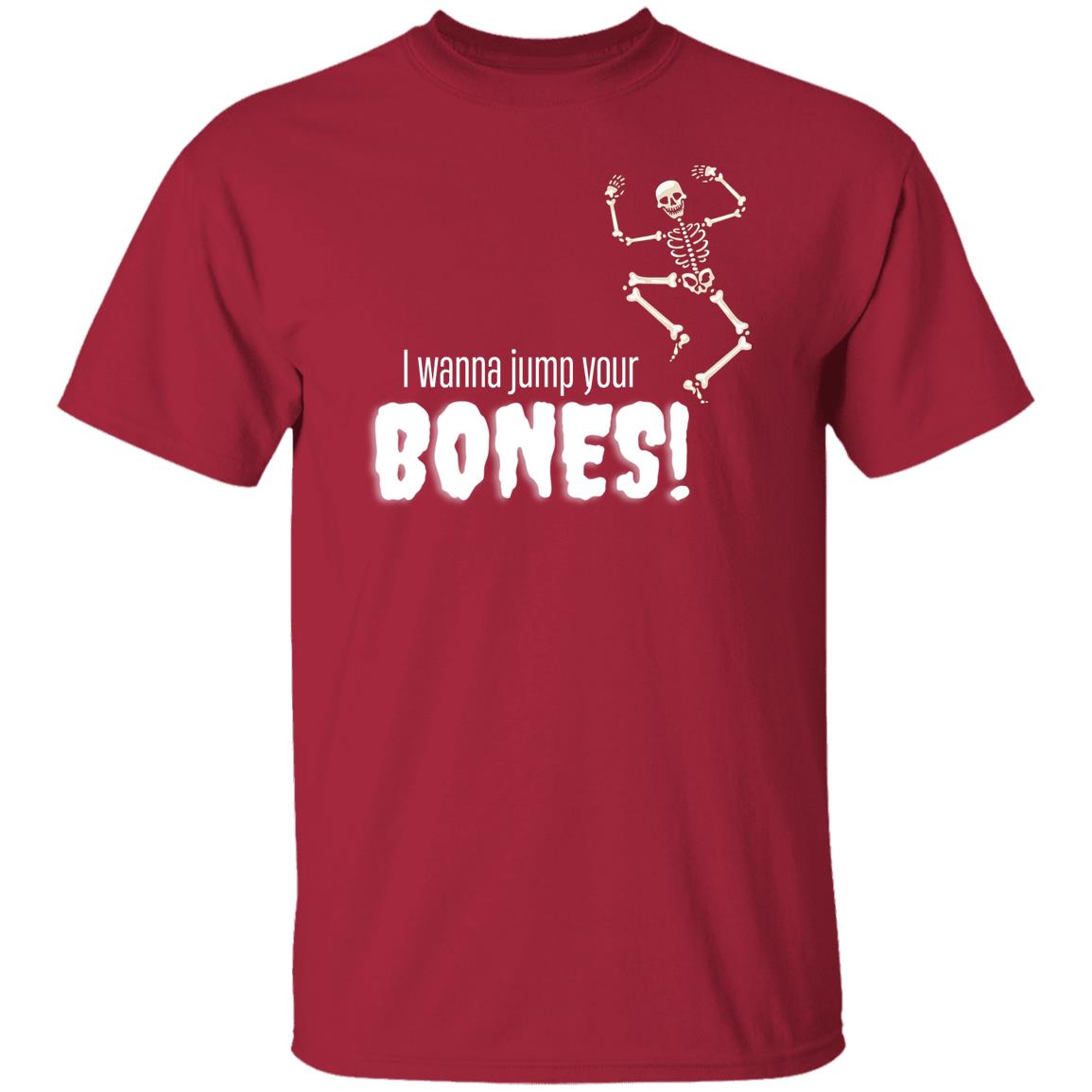 I wanna jump your bones - Halloween - G500 5.3 oz. T-Shirt