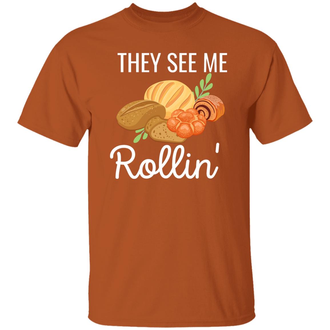 They see me Rollin' - Thanksgiving -T-Shirt