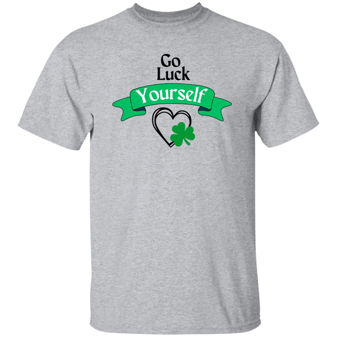 Go Luck Yourself (St Patrick's Day) - G500 T-Shirt
