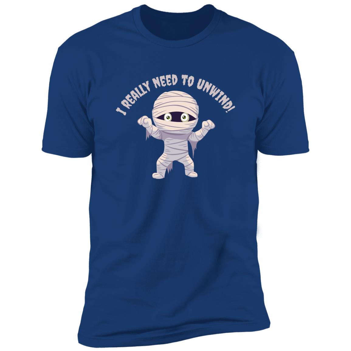 I need to Unwind - Halloween -Z61x Premium Short Sleeve Tee